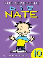 The Complete Big Nate, Volume 10